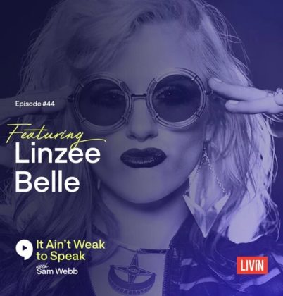 #44: Linzee Belle Speaks On Finding Her Light Out of the Darkness