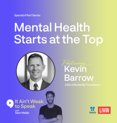 #49: Ceo Series Part 3 With Butterfly Foundation Ceo Kevin Barrow