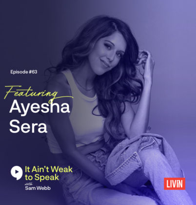 #63 Ayesha Sera Speaks On Building Your Own Personal Brand