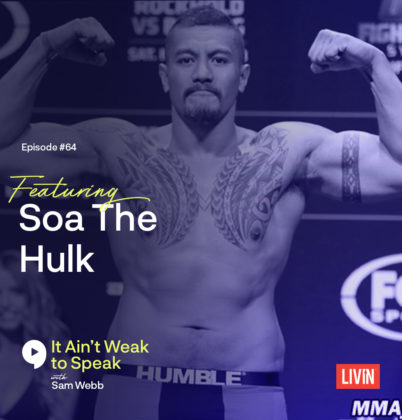 #64 Soa the Hulk Speaks on Hardship, Belief & Redemption