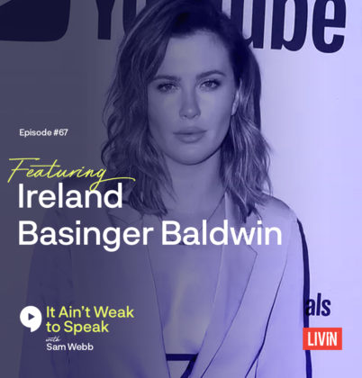 Ireland Basinger Baldwin Speaks On Dealing With Family Trauma In The Media & How She Deals With Anxiety